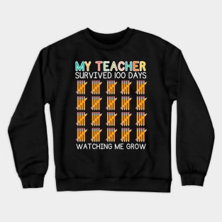 My Teacher Survived 100 Days Of Me Funny School Teacher Kids Crewneck Sweatshirt